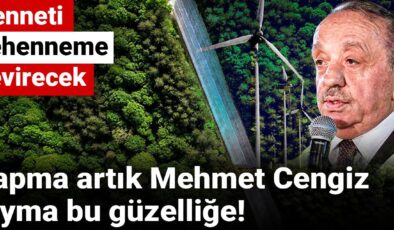 Yapma artık Mehmet Cengiz, kıyma bu güzelliğe! Cenneti cehenneme çevirecek