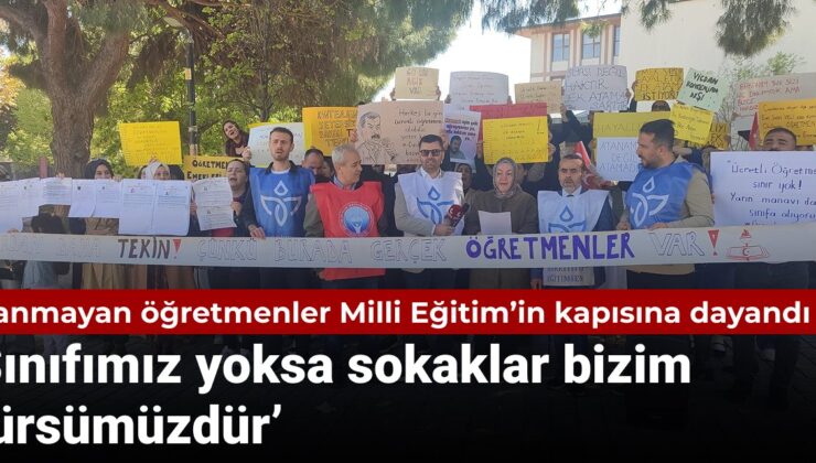 Atanmayan öğretmenler Ulusal Eğitim’in kapısına dayandı: Sınıfımız yoksa sokaklar bizim kürsümüzdür