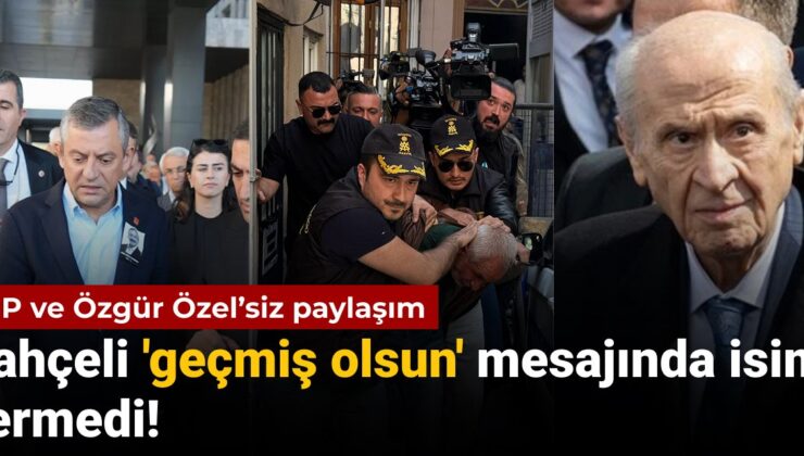 Bahçeli ‘geçmiş olsun’ bildirisinde isim vermedi!