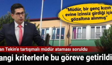 Bakan Tekin’e tartışmalı müdür ataması soruldu: Hangi kriterlerle bu vazifeye getirildi?