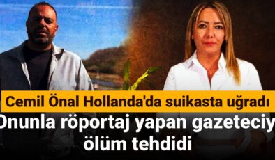Cemil Önal Hollanda’da suikasta uğradı: Onunla röportaj yapan gazeteciye mevt tehdidi
