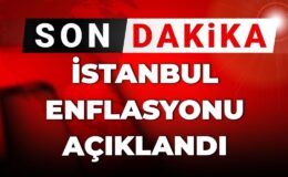 İstanbul enflasyonu açıklandı