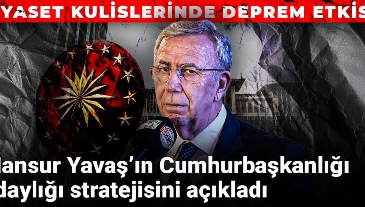Siyaset kulislerinde sarsıntı etkisi! Mansur Yavaş’ın Cumhurbaşkanlığı adaylığı stratejisini açıkladı